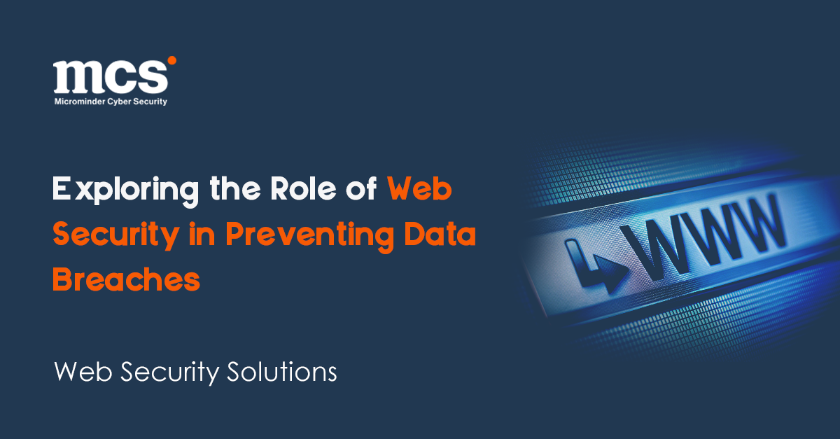 Exploring the Role of Web Security in Preventing Data Breaches ...
