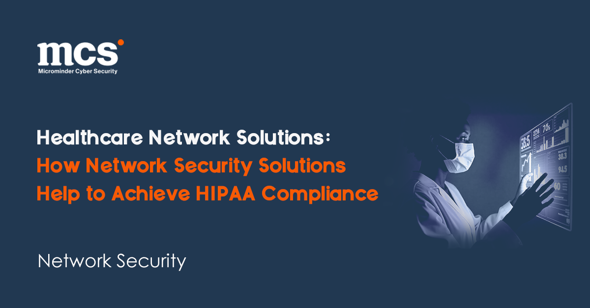 Healthcare Network Solutions: How Network Security Solutions Help to ...