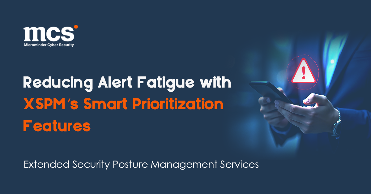 Reducing Alert Fatigue with XSPM’s Smart Prioritization Features ...