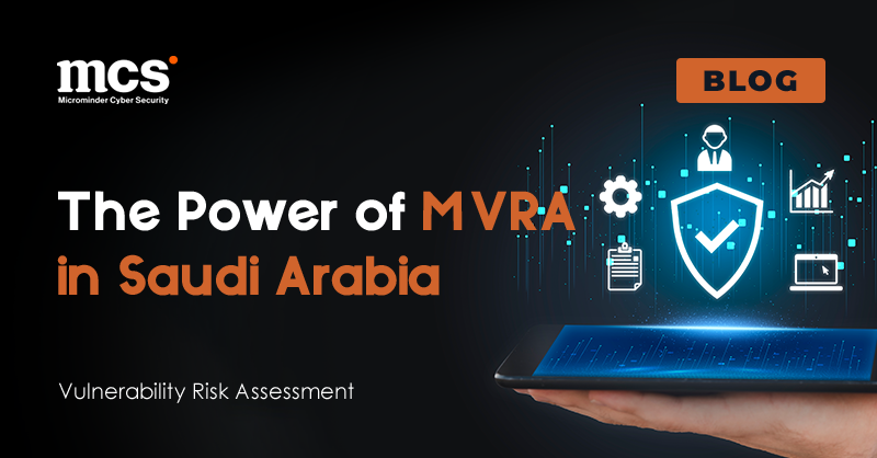 The Power of Managed Vulnerability Risk Assessment in Saudi Arabia ...